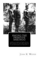 Among The Primitive Bakongo