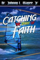 Catching the Spirit of Faith