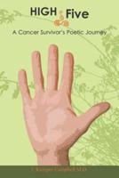 High Five- A Cancer Survivor's Poetic Journey
