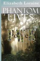 Phantom Lives - Power