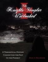 The Knights Templar Uncloaked