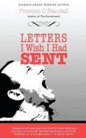 Letters I Wish I Had Sent