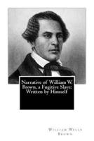 Narrative of William W. Brown, a Fugitive Slave