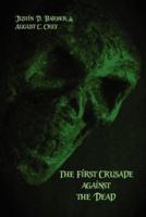 The First Crusade Against the Dead