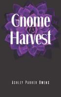 Gnome Harvest