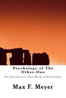 Psychology of the Other-One