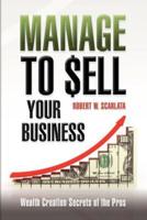 Manage to Sell Your Business