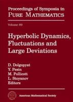 Hyperbolic Dynamics, Fluctuations, and Large Deviations