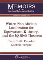 Witten Non Abelian Localization for Equivariant K-Theory, and the [Q,R] = 0 Theorem