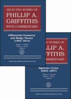 Selected Works of Philip A. Griffiths With Commentary