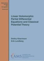 Linear Holomorphic Partial Differential Equations and Classical Potential Theory