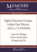 Rigid Character Groups, Lubin-Tate Theory, and (¤Å, +Ô)--Modules