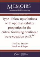 Type II Blow Up Solutions With Optimal Stability Properties for the Critical Focussing Nonlinear Wave Equation on Rp3+1s