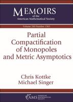 Partial Compactification of Monopoles and Metric Asymptotics