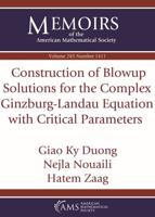 Construction of Blowup Solutions for the Complex Ginzburg-Landau Equation With Critical Parameters