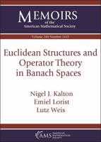 Euclidean Structures and Operator Theory in Banach Spaces