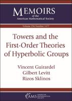 Towers and the First-Order Theories of Hyperbolic Groups