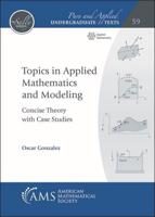 Topics in Applied Mathematics and Modeling