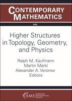 Higher Structures in Topology, Geometry and Physics