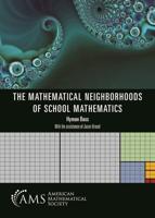 The Mathematical Neighborhoods of School Mathematics