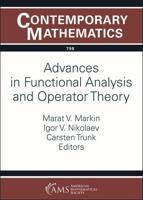 Advances in Functional Analysis and Operator Theory