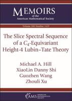 The Slice Spectral Sequence of a C4-Equivariant Height-4 Lubin-Tate Theory