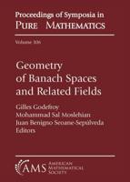 Geometry of Banach Spaces and Related Fields