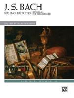 Bach -- Six English Suites, Bwv 806--811