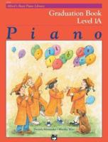 Alfred's Basic Piano Library Graduation Book, Bk 1A