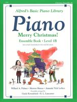 Alfred's Basic Piano Library: Merry Christmas! Ensemble, Bk 1B