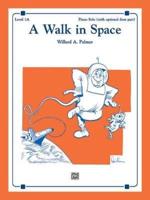A Walk in Space