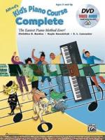 Alfred's Kid's Piano Course Complete