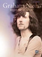 Graham Nash -- Guitar Tab Anthology