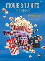 Movie & TV Hits for Teens, Bk 2