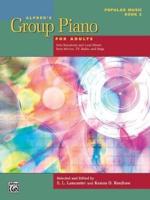 Alfred's Group Piano for Adults -- Popular Music, Bk 2