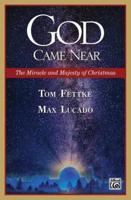 God Came Near: The Miracle and Majesty of Christmas (Preview Pack), Book & CD