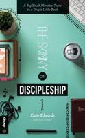 The Skinny on Discipleship