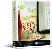 The Red Stuff: 5-Week DVD Curriculum