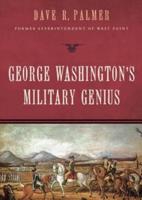 George Washington's Military Genius