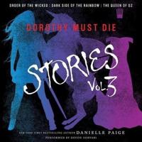 Dorothy Must Die Stories Volume 3 Lib/E