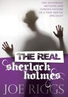 The Real Sherlock Holmes Lib/E