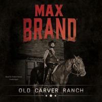 Old Carver Ranch