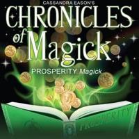 Chronicles of Magick: Prosperity Magick Lib/E