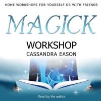 Magick Workshop Lib/E
