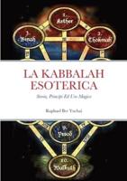 La Kabbalah Esoterica;