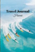 Travel Journal Hawaii - 6X9 Vacation Planner Notebook With Prompts and Checklists 70 Pages Perfect Gift for Travelers Fun Adventure Romantic Trip