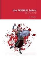 The TEMPLE, Fallen