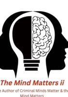 The Mind Matters Ii