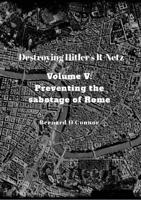 Destroying Hitler's R-Netz Volume V