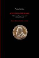 Pietro Aretino, Sonetti Lussuriosi, Edizione Critica E Commento Di Danilo Romei. Nuova Edizione Riveduta E Corretta.